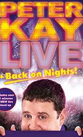 Peter Kay: Live & Back on Nights poster