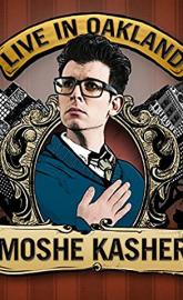 Moshe Kasher: Live in Oakland poster