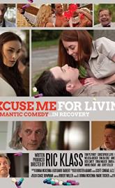 Excuse Me for Living poster