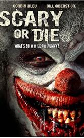 Scary or Die poster