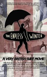 The Endless Winter: A Very British Surf Movie poster