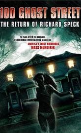 100 Ghost Street: The Return of Richard Speck poster
