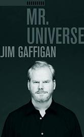 Jim Gaffigan: Mr. Universe poster