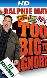 Ralphie May: Too Big to Ignore poster