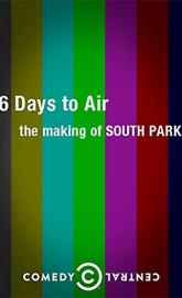 6 Days to Air: The Making of South Park poster