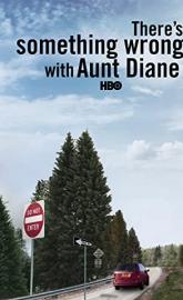 There's Something Wrong with Aunt Diane poster
