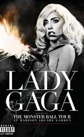 Lady Gaga Presents: The Monster Ball Tour at Madison Square Garden poster
