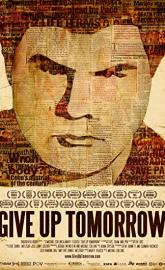Give Up Tomorrow poster