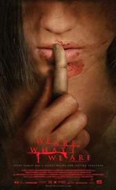 We Are What We Are poster