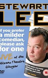 Stewart Lee: If You Prefer a Milder Comedian, Please Ask for One poster