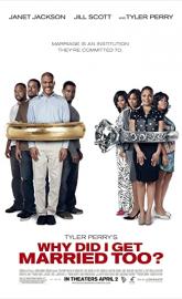 Why Did I Get Married Too? poster