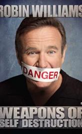 Robin Williams: Weapons of Self Destruction poster