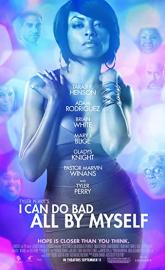 I Can Do Bad All by Myself poster