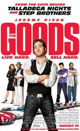 The Goods: Live Hard, Sell Hard poster