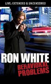 Ron White: Behavioral Problems poster