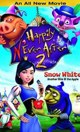 Happily N'ever After 2: Snow White: Another Bite at the Apple poster