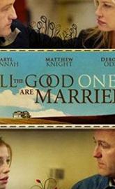 All the Good Ones Are Married poster
