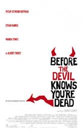 Before the Devil Knows You're Dead poster