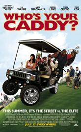 Who's Your Caddy? poster