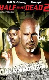 Half Past Dead 2 poster