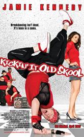 Kickin' It Old Skool poster