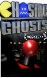 Chasing Ghosts: Beyond the Arcade poster