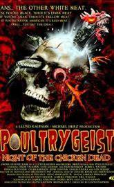 Poultrygeist: Night of the Chicken Dead poster