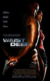 Waist Deep poster