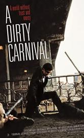 A Dirty Carnival poster