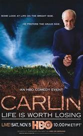 George Carlin: Life Is Worth Losing poster