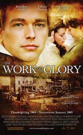 The Work and the Glory poster