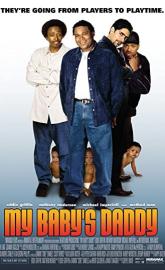 My Baby's Daddy poster