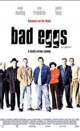 Bad Eggs poster