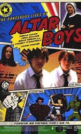 The Dangerous Lives of Altar Boys poster