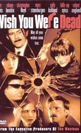 Wish You Were Dead poster