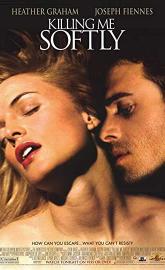 Killing Me Softly poster