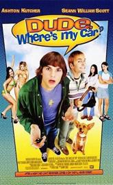Dude, Where's My Car? poster