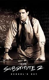 The Substitute 2: School's Out poster