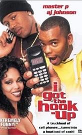 I Got the Hook Up poster