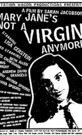 Mary Jane's Not a Virgin Anymore poster