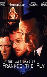 The Last Days of Frankie the Fly poster