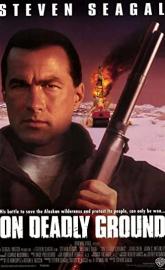 On Deadly Ground poster