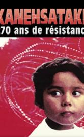 Kanehsatake: 270 Years of Resistance poster