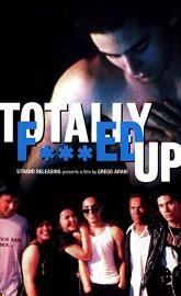 Totally F***ed Up poster