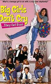 Big Girls Don't Cry... They Get Even poster
