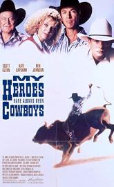 My Heroes Have Always Been Cowboys poster