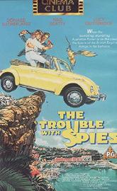 The Trouble with Spies poster