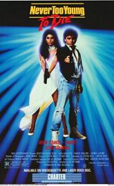Never Too Young to Die poster