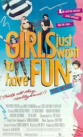 Girls Just Want to Have Fun poster