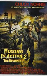 Missing in Action 2: The Beginning poster